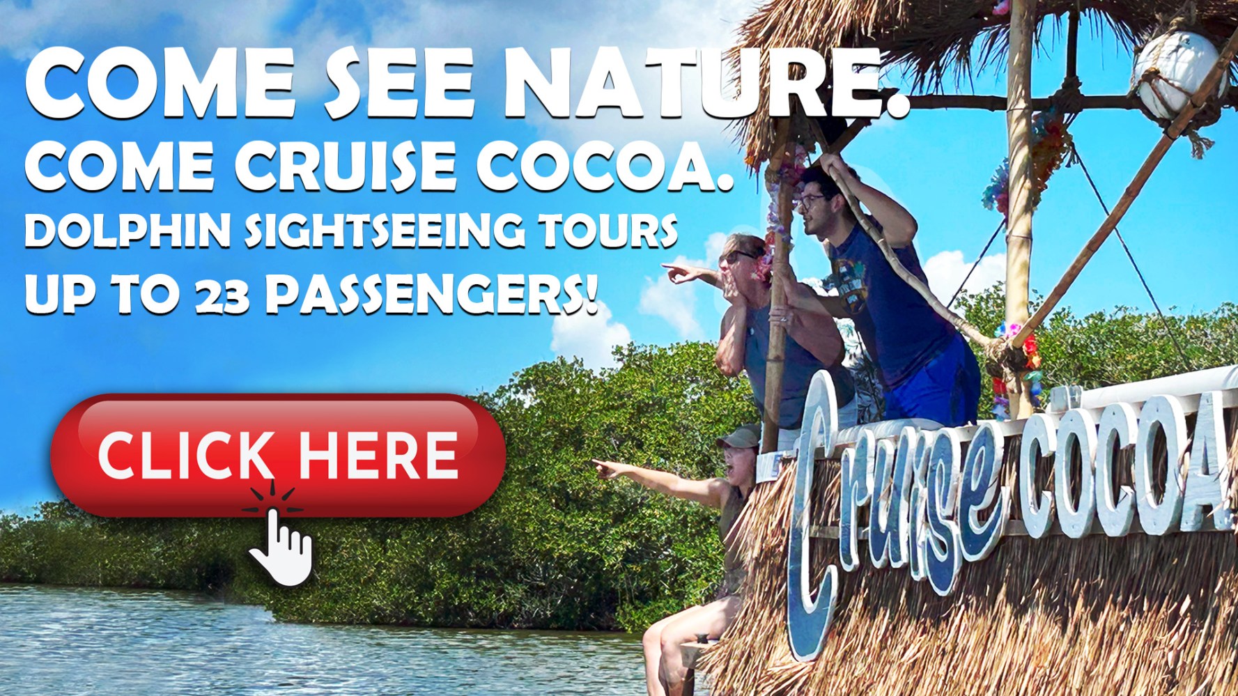 People on a boat with text: Come see nature. Dolphin sightseeing tours.